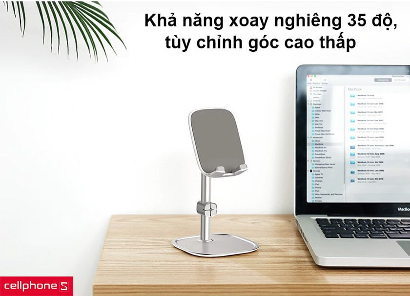Khả năng xoay nghiêng 35 độ, tùy chỉnh góc cao thấp