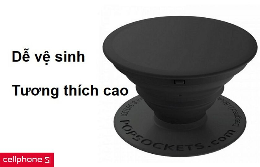 Vệ sinh dễ dàng và tương thích với toàn bộ smartphone trên thị trường