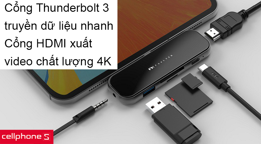 Truyền dữ liệu nhanh chóng với cổng Thunderbolt 3 và đầu xuất video HDMI 4K