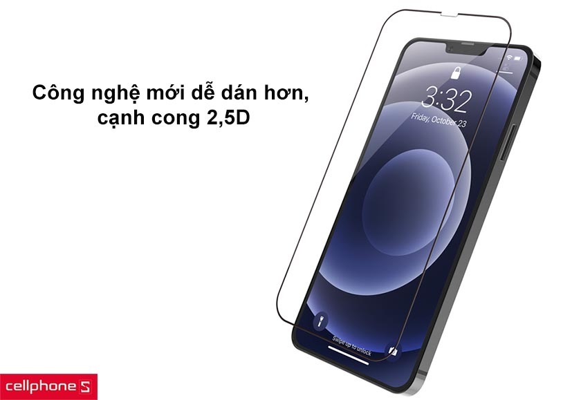 Công nghệ mới dễ dán hơn, cạnh cong 2,5D