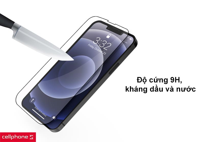 Độ cứng 9H, hạn chế bám bẩn hiệu quả