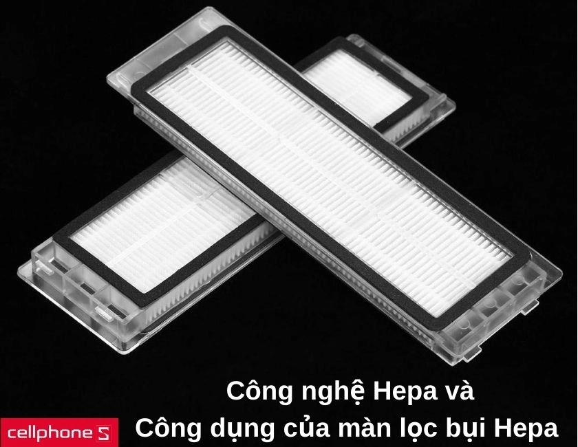 Công nghệ Hepa và công dụng của màn lọc bụi Hepa