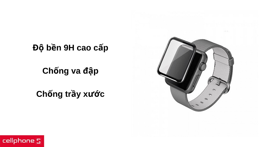 Độ bền 9H giúp chống trầy xước, chống va đập & giảm bám vân tay