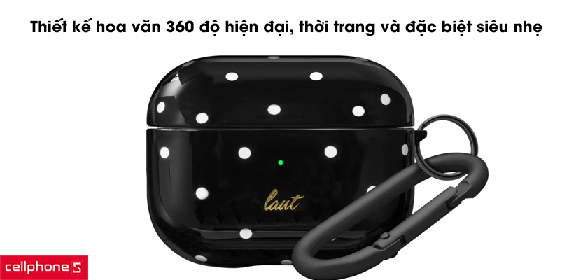 Thiết kế hoa văn 360 độ hiện đại, thời trang và đặc biệt siêu nhẹ