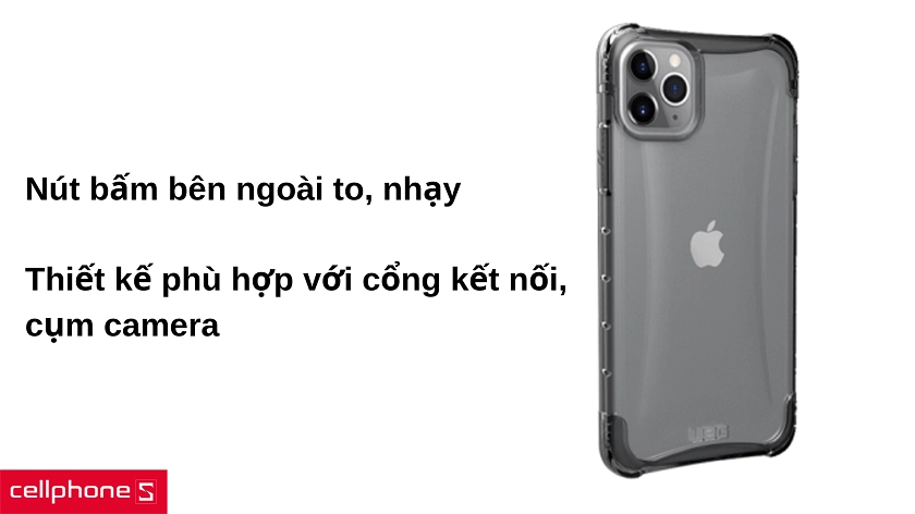 Nút bấm to, phản hồi nhanh, thiết kế phù hợp với cụm camera mới