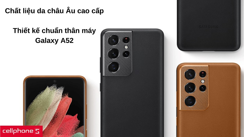 Sản xuất từ chất liệu da cao cấp, thiết kế vừa vặn với Galaxy A52