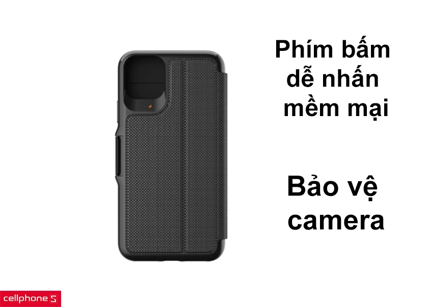Phím bấm dễ nhấn mềm mại, bảo vệ camera