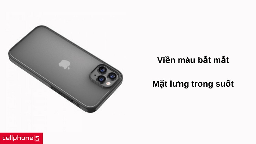 Viền màu bắt mắt, mặt lưng trong suốt bảo toàn vẻ đẹp iPhone
