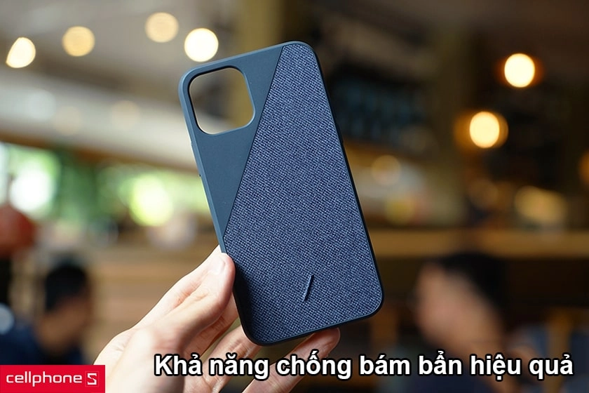 Khả năng chống bám bẩn hiệu quả