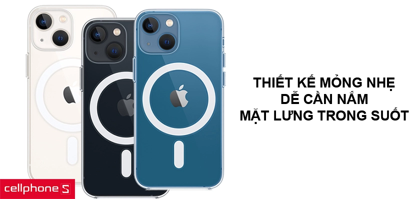 Thiết kế mỏng nhẹ, dễ cần nắm cùng mặt lưng trong suốt