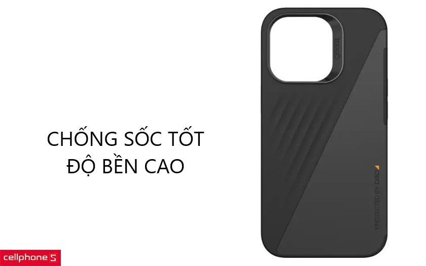 Chất liệu có độ bền cao mang đến khả năng chống sốc cực tốt