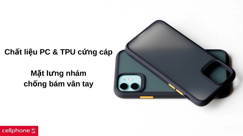 Chất liệu nhựa PC & TPU với mặt lưng nhám bắt mắt chống vân tay