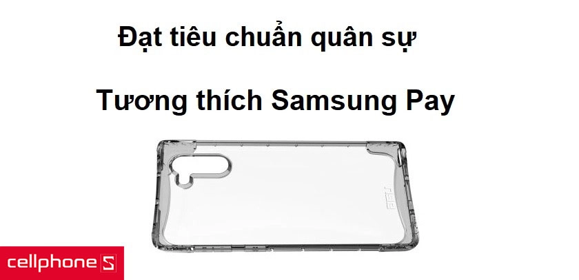 Đạt tiêu chuẩn quân sự 2X MIL STD 810G 516.6 và tương thích với Samsung Pay