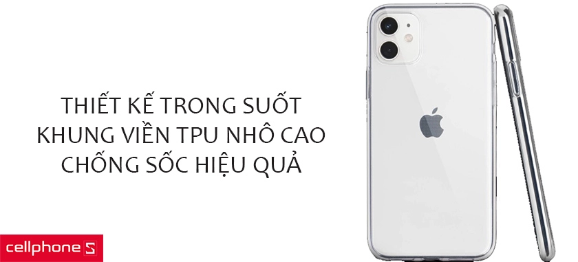 Ốp lưng thiết kế trong suốt, khung viền nhô cao