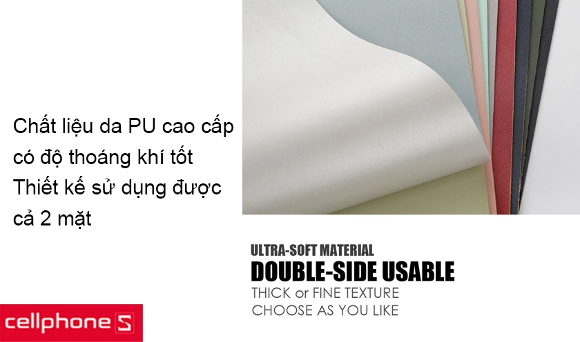 Chất liệu da PU mềm mại, sử dụng được cả 2 mặt