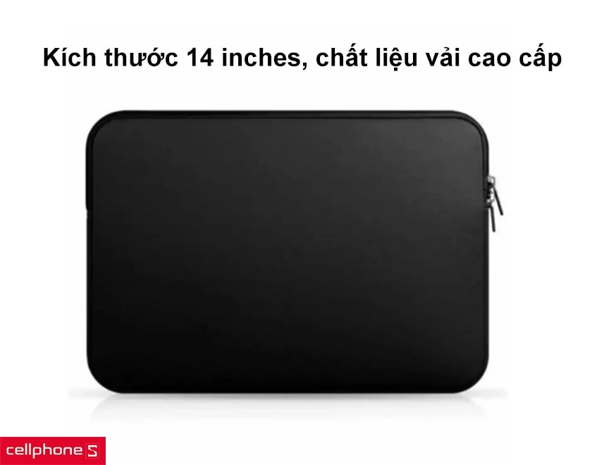 Kích thước 14 inches, chất liệu vải cao cấp
