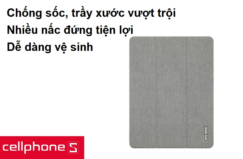 Chống sốc, trầy xước vượt trội cùng nhiều nấc đứng tiện lợi
