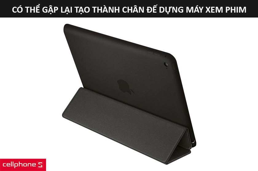 bạn có thể gập bao da lại ở một góc độ nhất định để nó đóng vai trò là chân đế