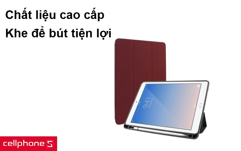 Chất liệu cao cấp, khe để bút tiện lợi