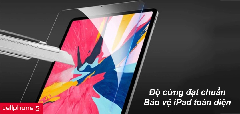 Độ cứng đạt chuẩn, bảo vệ toàn diện