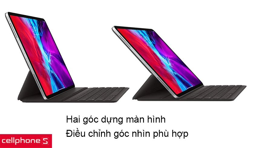 Hai góc dựng iPad để người dùng có thể điều chỉnh góc nhìn phù hợp