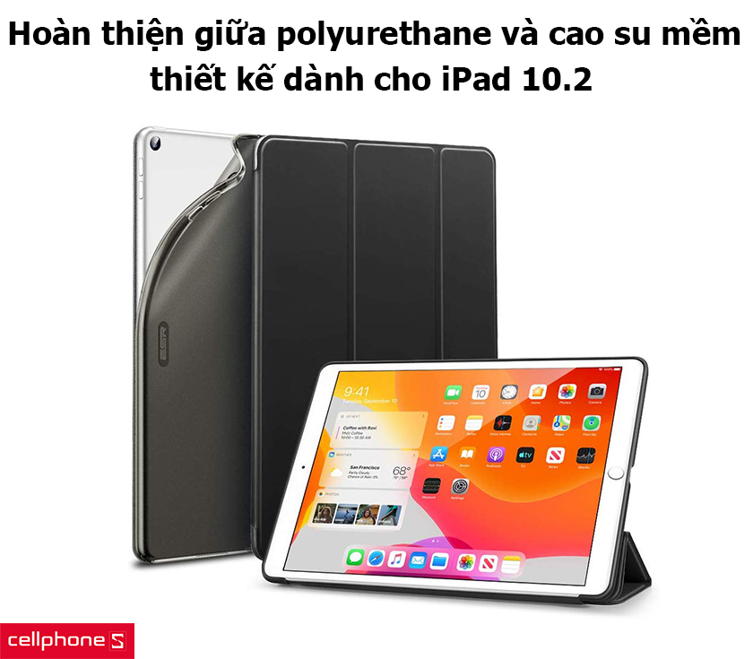 Hoàn thiện giữa polyurethane và cao su mềm, thiết kế dành cho iPad 10.2