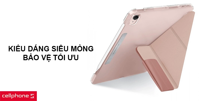 Kiểu dáng siêu mỏng, bảo vệ tối ưu