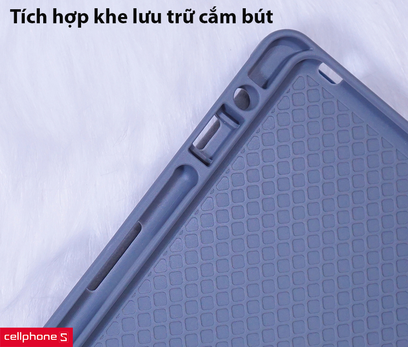 Tích hợp khe lưu trữ cắm bút