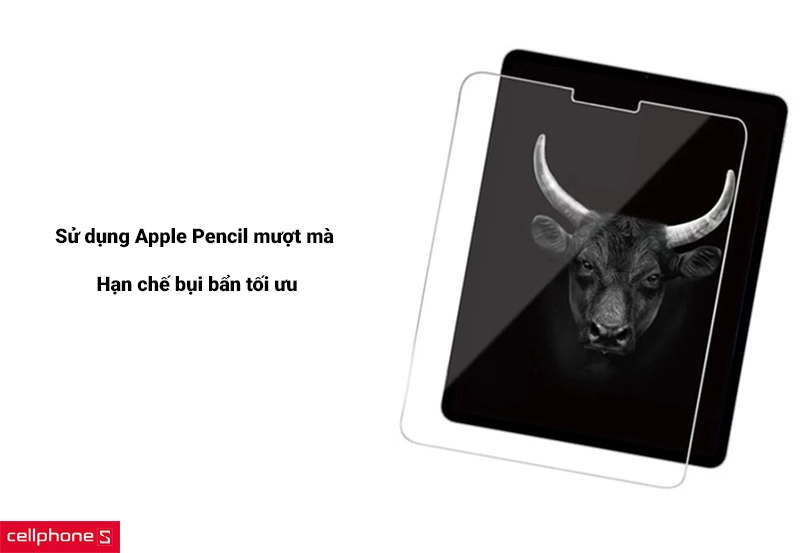 Sử dụng Apple Pencil mượt mà cùng khả năng hạn chế bụi bẩn tối ưu