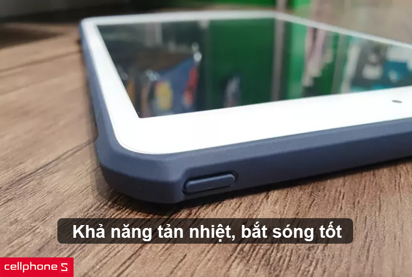 Khả năng tản nhiệt, bắt sóng tốt