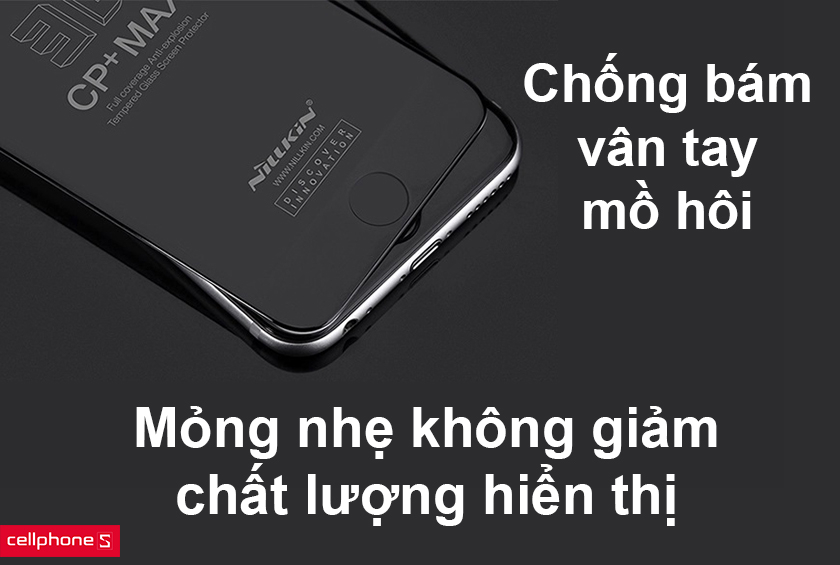 Mỏng nhẹ không giảm chất lượng hiển thị màn hình, chống bám vân tay mồ hôi hiệu quả