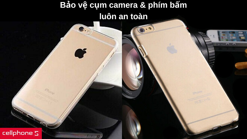 Bảo vệ tốt cả cụm camera & các phím bấm xung quanh