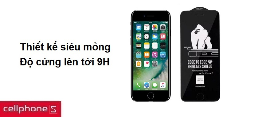 Thiết kế siêu mỏng, độ cứng lên tới 9H