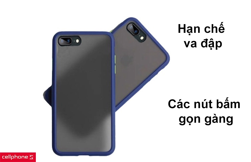 Hạn chế va đập, các nút bấm gọn gàng