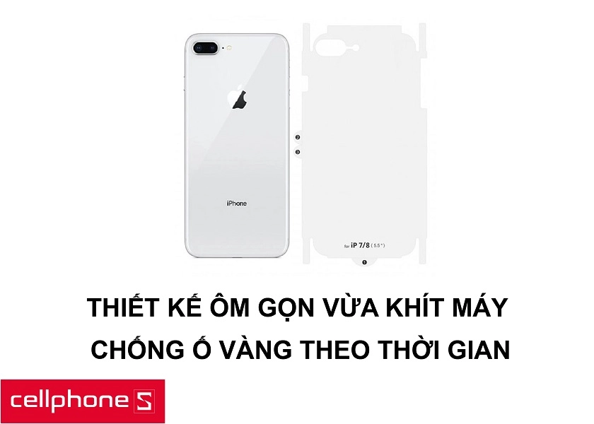 Thiết kế ôm gọn khít thân máy cùng khả năng chống ố vàng theo thời gian