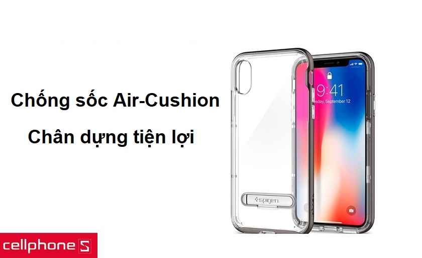 Công nghệ chống sốc Air-Cushion, chân dựng tiện lợi