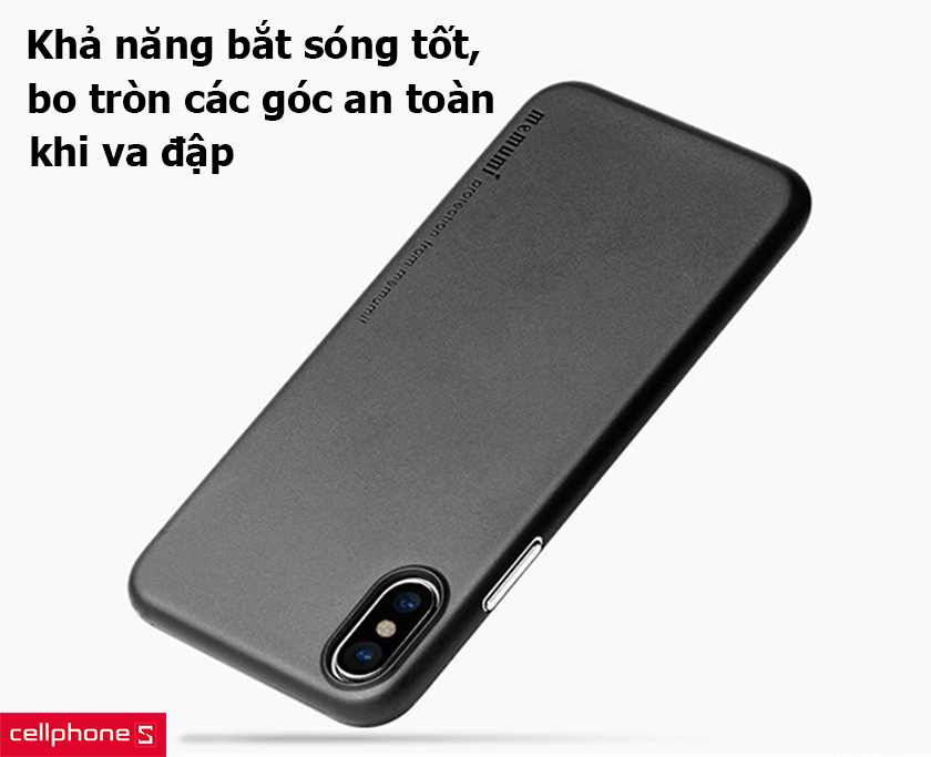 Khả năng bắt sóng tốt, bo tròn các góc an toàn khi va đập