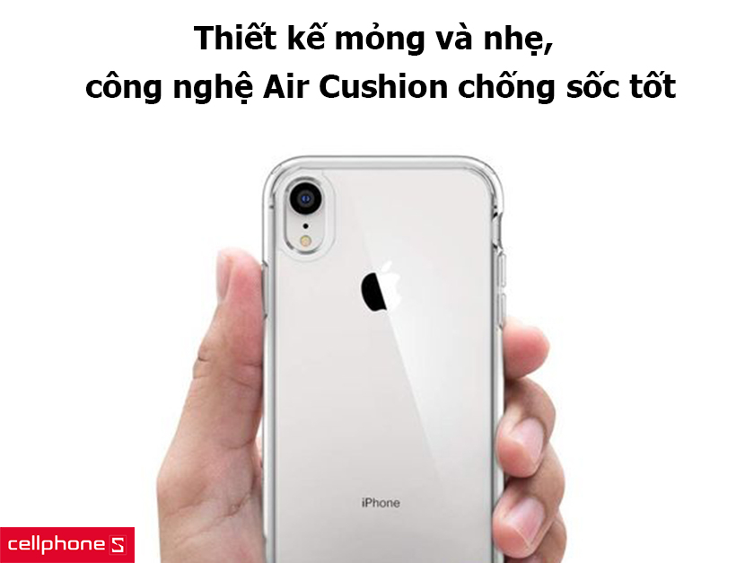 Thiết kế mỏng và nhẹ, công nghệ Air Cushion chống sốc tốt
