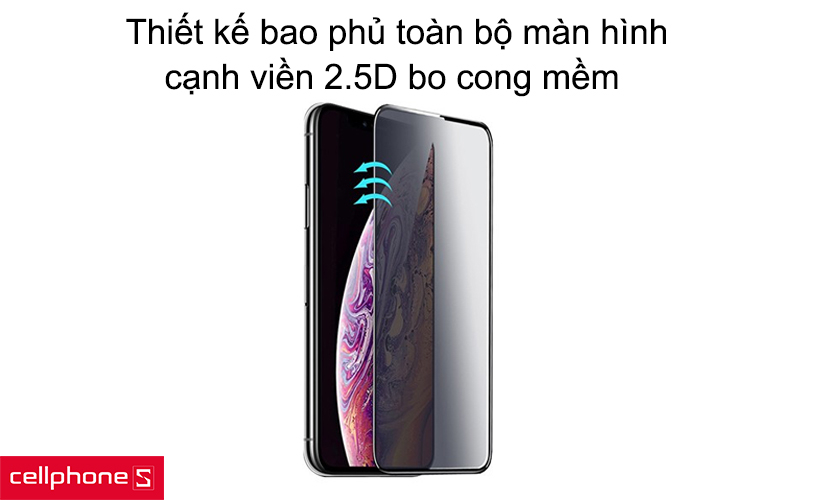 Thiết kế bao phủ toàn bộ màn hình, cạnh viền 2.5D bo cong mềm