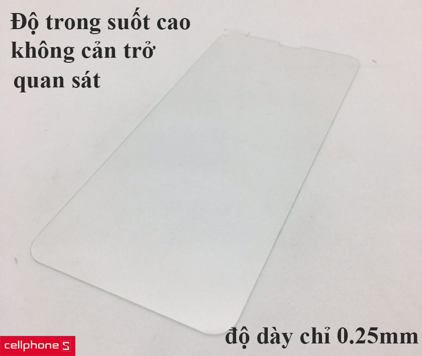 Độ trong suốt cao, độ dày chỉ 0.25mm