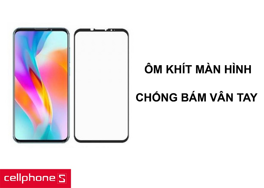 Miếng dán ôm khít phần màn hình cùng khả năng chống bám vân tay cực tốt
