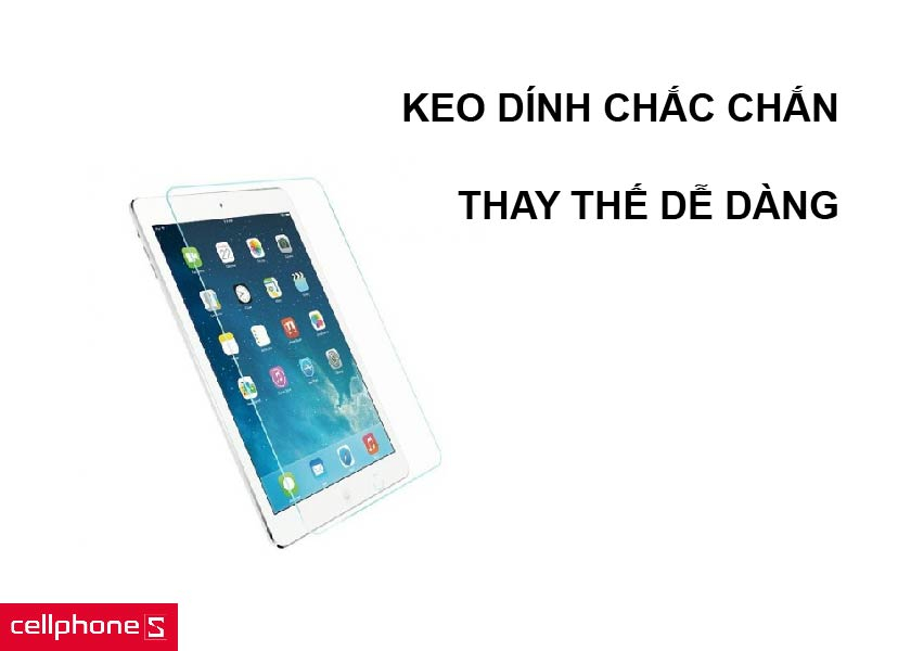 Keo dán dính chắc chắn và thay thế dễ dàng, sạch sẽ