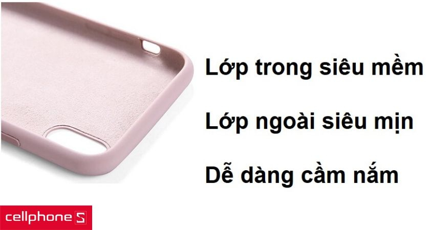 Lớp lót siêu mềm bảo vệ mặt lưng điện thoại, lớp ngoài trơn mịn êm tay khi cầm nắm