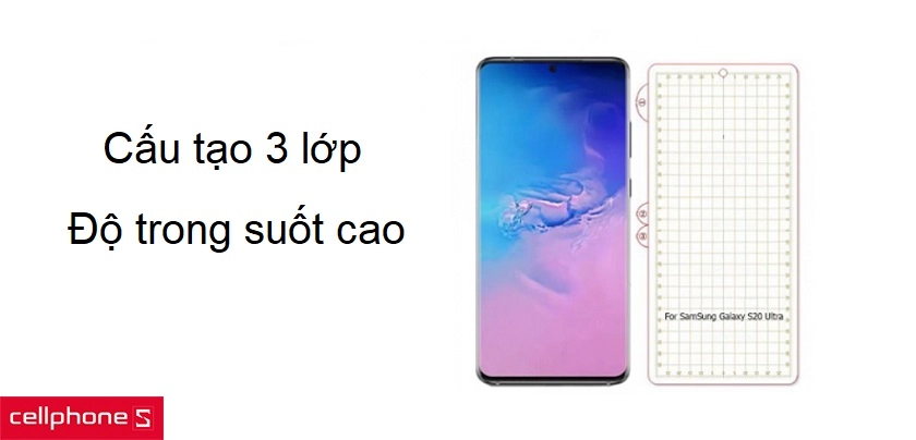 Cấu tạo 3 lớp bền bỉ, độ trong suốt cao
