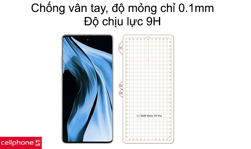 Chống vân tay, độ mỏng chỉ 0.1mm, độ chịu lực 9H