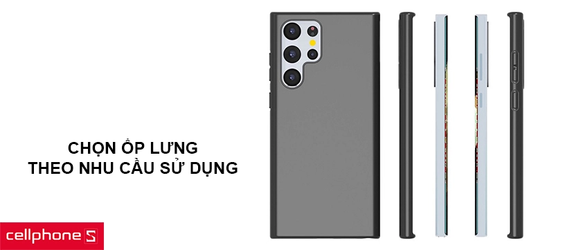 Chọn ốp lưng theo nhu cầu sử dụng
