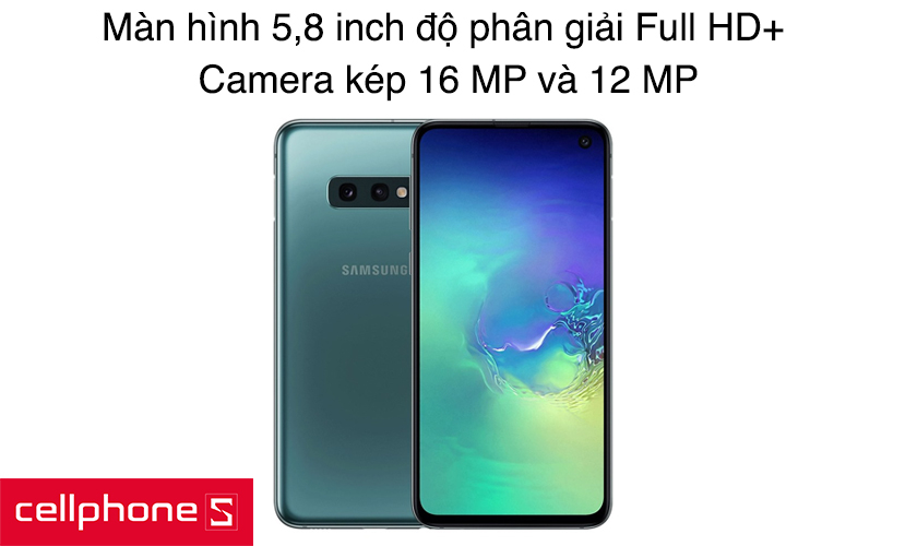 Samsung Galaxy S10E - Màn hình 5,8 inch, camera kép 16MP và 12MP
