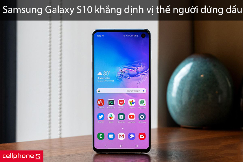 Samsung Galaxy S10 – Khẳng định vị thế người đứng đầu