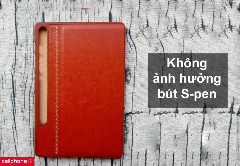 Không ảnh hưởng đến bút S-pen