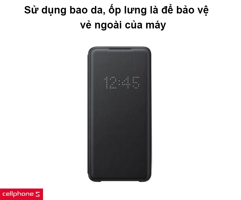Vì sao nên dùng bao da, ốp lưng S20, S20 Plus, S20 Ultra
